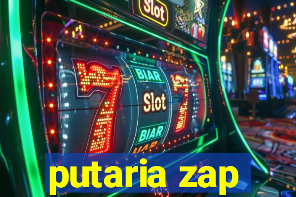 putaria zap